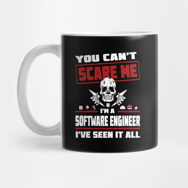 You can't scare me I'm a Software Engineer, I've seen it all! On White by Cyber Club Tees